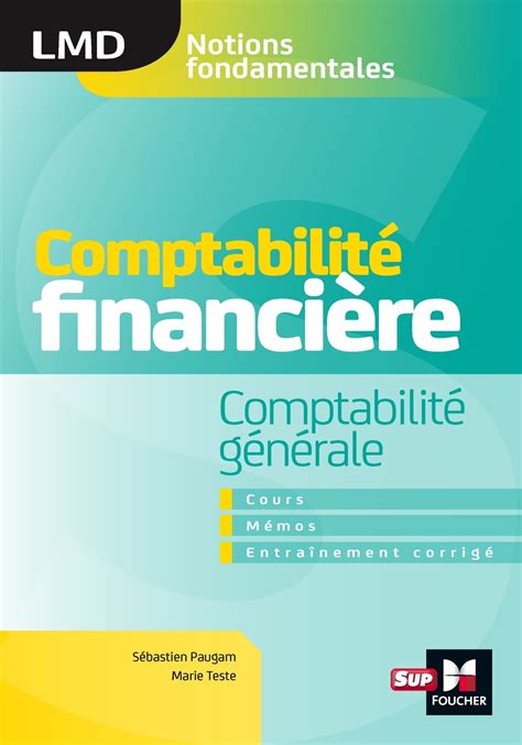 Comptabilité financière - Comptabilité générale- cours - mémos- entraînements corrigés - LMD